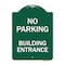 Signmission Designer Series No Parking Building Entrance, Green & White Aluminum Sign, 18" x 24", GW-1824-23757 A-DES-GW-1824-23757 - alternate 1